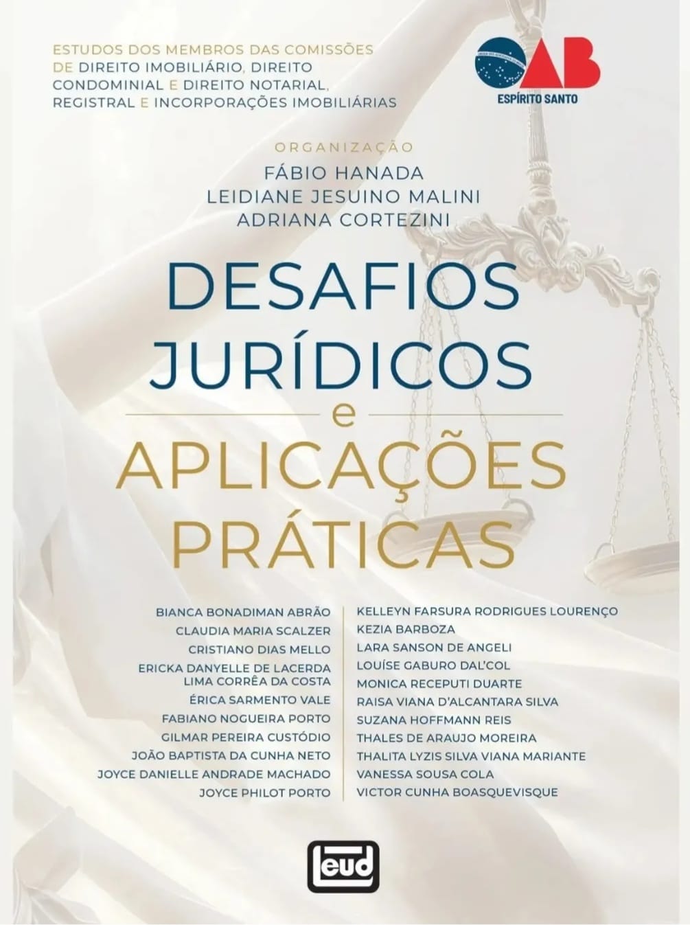 Capa do livro "Desafios Jurídicos e Aplicações Práticas", estudo das Comissões de Direito Imobiliário, Direito Condominial e Direito Notarial da OAB/ES, com a Dra. Ericka Corrêa da Costa e a Dra. Érica Sarmento Vale entre as autoras
